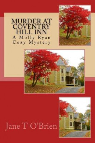 Kniha Murder at Coventry Hill Inn: A Molly Ryan Mystery Jane O'Brien