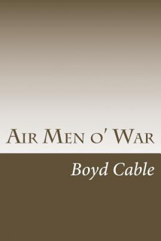 Kniha Air Men o' War Boyd Cable