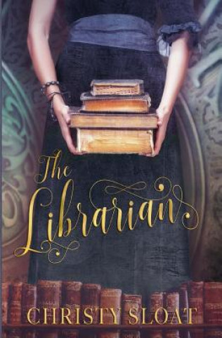 Knjiga The Librarian Christy Sloat