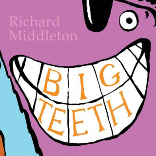 Kniha Big Teeth Richard Middleton