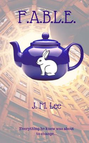 Book F.A.B.L.E. J M Lee