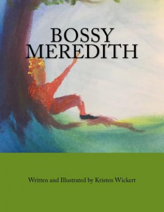 Livre Bossy Meredith Kristen Wickert