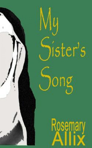 Buch My Sister's Song MS Rosemary Jane Allix