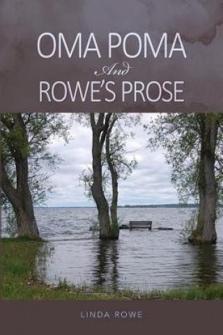 Libro Oma Poma And Rowe's Prose Linda Rowe