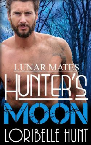 Kniha Hunter's Moon Loribelle Hunt