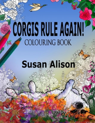 Książka Corgis Rule Again! A dog lover's colouring book Susan Alison