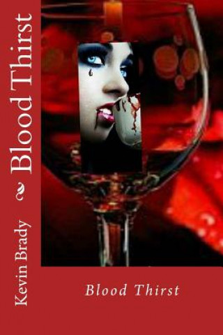 Kniha Blood Thirst Kevin D Brady