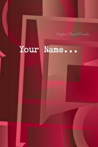 Książka Your Name...: I didn't Know your Name... Yet... Captain Planet