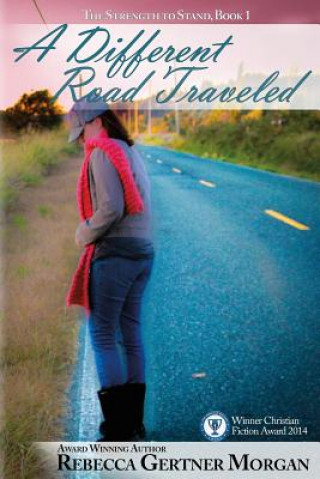 Kniha A Different Road Traveled Rebecca Gertner Morgan