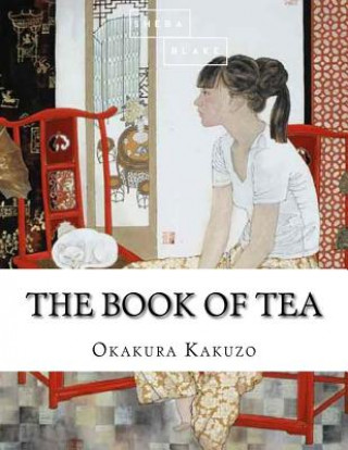 Kniha The Book of Tea Okakura Kakuzo