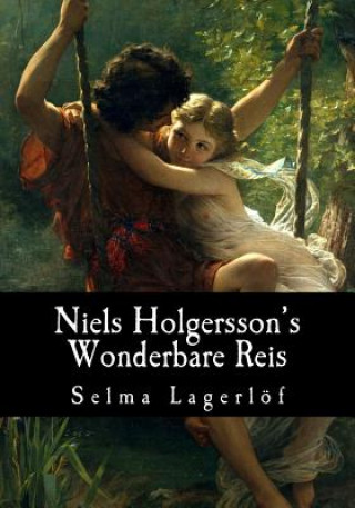 Kniha Niels Holgersson's Wonderbare Reis Selma Lagerlof