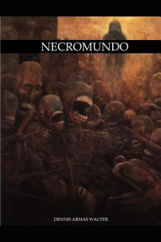 Knjiga Necromundo Dennis Armas