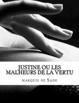Book Justine ou les Malheurs de la vertu Markýz de Sade