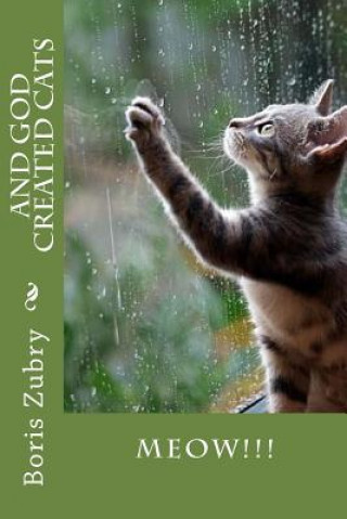 Kniha And God Created Cats Boris Zubry