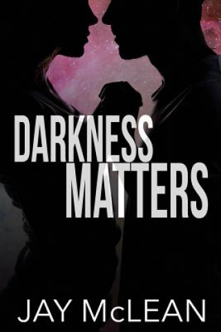 Książka Darkness Matters Jay McLean