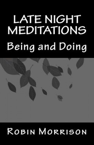 Könyv Late Night Meditations Six Robin Morrison