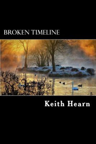 Knjiga Broken Timeline Keith Hearn