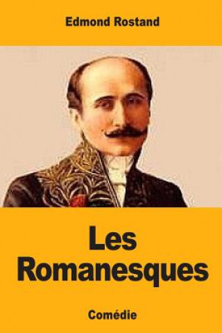 Kniha Les Romanesques Edmond Rostand