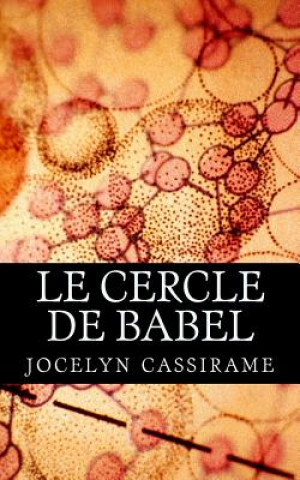 Livre Le cercle de Babel Jocelyn Cassirame