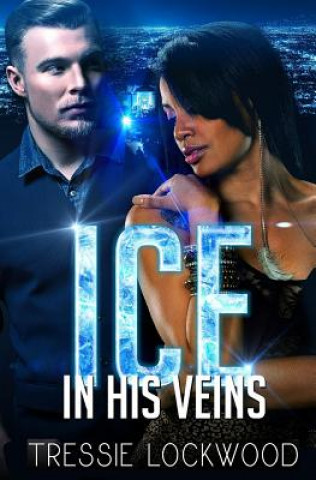 Livre Ice In His Veins Tressie Lockwood