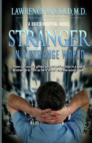 Carte Stranger in a Strange World: Aspergers: The Outsider Lawrence W Gold MD