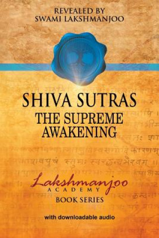 Kniha Shiva Sutras: : The Supreme Awakening Swami Lakshmanjoo