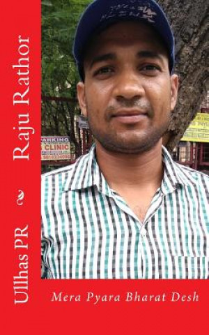 Könyv Raju Rathor: Mera Pyara Bharat Desh Ullhas Pr