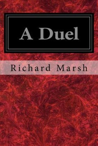 Knjiga A Duel Richard Marsh