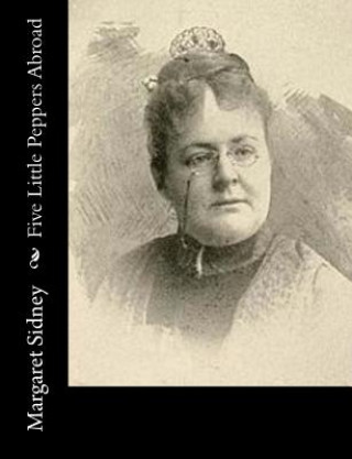 Buch Five Little Peppers Abroad Margaret Sidney