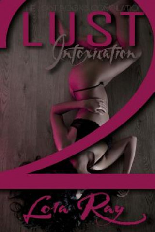 Kniha Lust Intoxication 2: The Lost Books Lola Ray