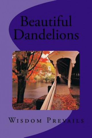 Knjiga Beautiful Dandelions Wisdom Prevails