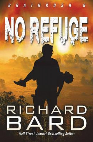 Kniha No Refuge Richard Bard