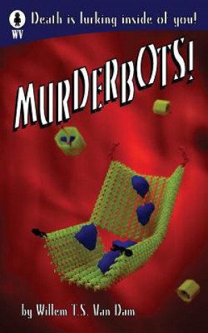 Knjiga Murderbots Willem Ts Van Dam