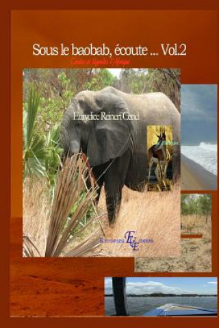 Книга Sous le baobab, écoute... Vol.2: Contes et légendes d'Afrique Eurydice Reinert