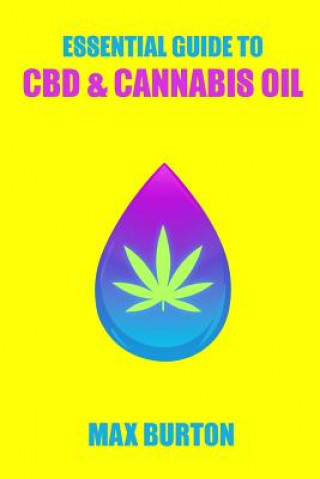 Carte The Essential Guide to CBD & Cannabis Oil Max Burton