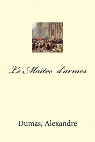 Carte Le Maitre d armes Dumas Alexandre