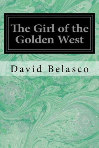 Carte The Girl of the Golden West David Belasco