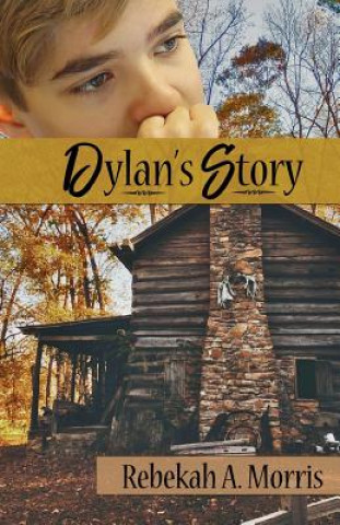 Boek Dylan's Story Rebekah A Morris