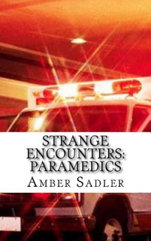 Carte Strange Encounters: Paramedics Amber Sadler