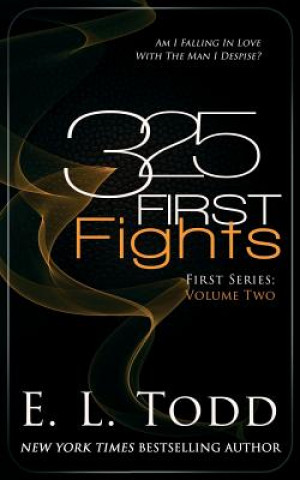 Kniha 325 First Fights E L Todd