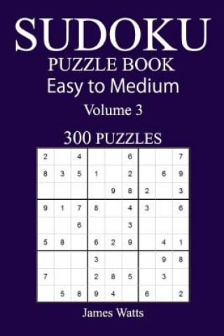 Książka 300 Easy to Medium Sudoku Puzzle Book James Watts