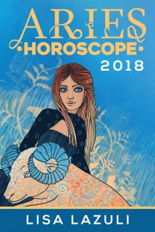 Książka Aries Horoscope 2018 Lisa Lazuli