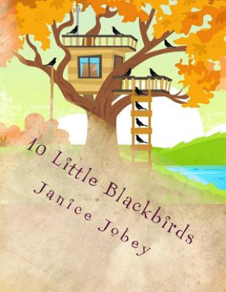 Könyv 10 Little Blackbirds: Fall and Feelings Janice Jobey