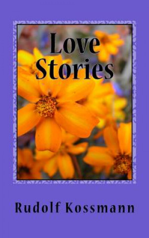 Kniha Love Stories Rudolf R Kossmann