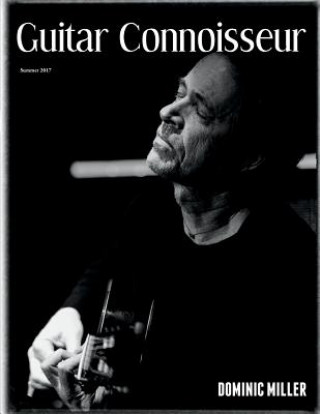 Book Guitar Connoisseur - Dominic Miller - Summer 2017 Kelcey Alonzo