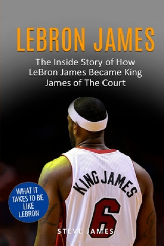 Książka Lebron James Steve James