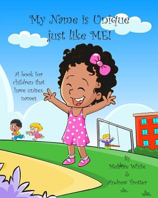 Carte My Name is Unique Just Like Me: A book for children with unisex names Melanie White