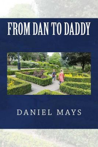 Carte From Dan to Daddy Daniel Mays