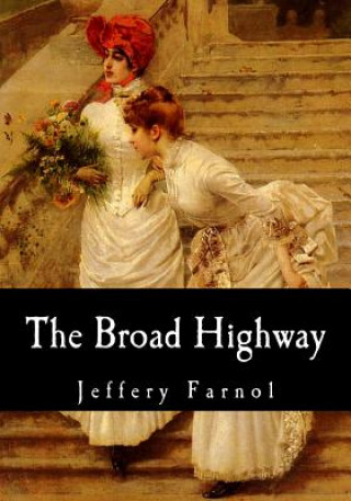 Buch The Broad Highway Jeffery Farnol