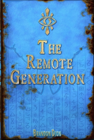 Carte The Remote Generation Brandon Dion